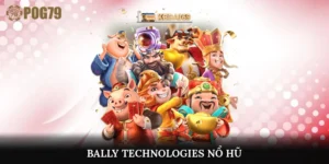 Bally Technologies Nổ Hũ
