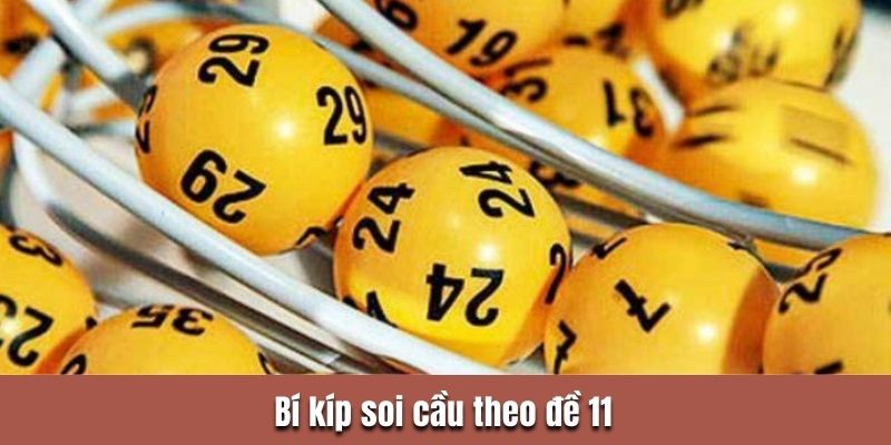 Bí kíp soi cầu theo đề 11