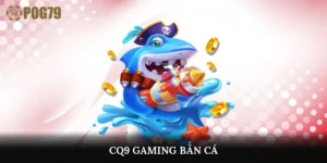 CQ Gaming Bắn Cá